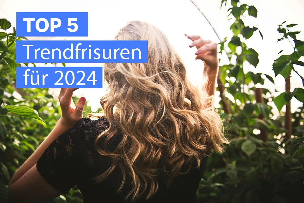 Top5 Frisuren 2024